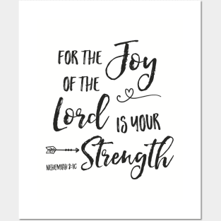 Joy of the Lord is Your Strength Posters and Art